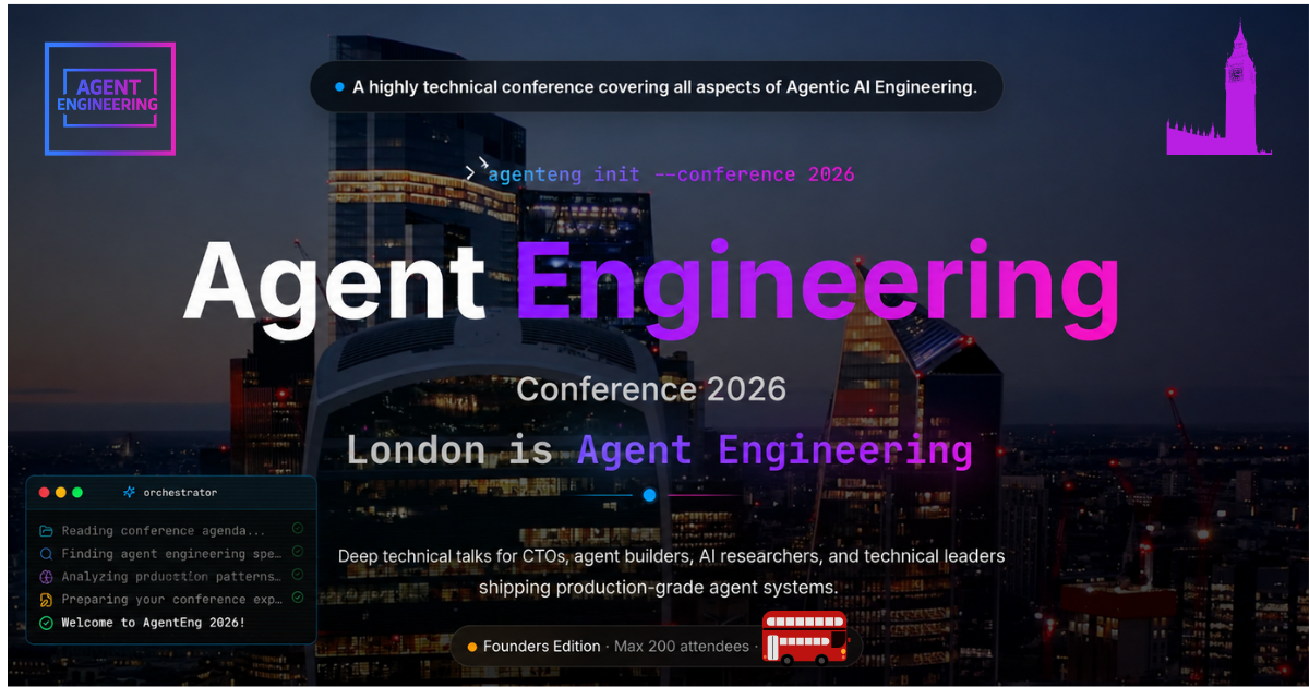 Agent Engineering London | The Engineering Behind Agentic AI